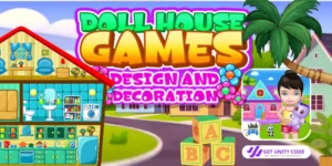 DollHouse Doll House : Decoration and Design Game Unity source code